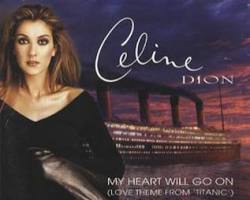 صورة أغنية My Heart Will Go On للفنانة Celine Dion