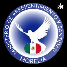 Ministerio de Arrepentimiento y Santidad Morelia México
