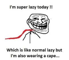 Cape Lazy… | The most hilarious and funniest Memes on the internet ... via Relatably.com