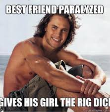BEST FRIEND PARALYZED GIVES HIS GIRL THE RIG DICK - Tim Riggins ... via Relatably.com