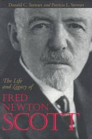 Cover of: The life and legacy of Fred Newton Scott by Stewart, Donald C. The life and legacy of Fred Newton Scott. Stewart, Donald C. - 2655866-M