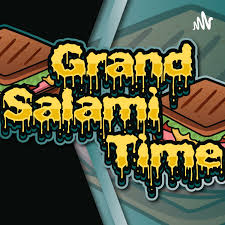 Grand Salami Time