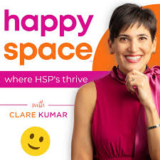Happy Space Podcast with Clare Kumar