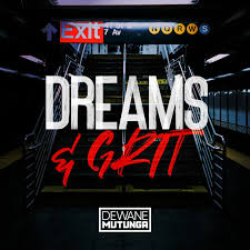 The Dreams & Grit Podcast