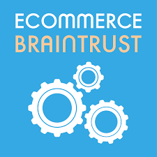Ecommerce Braintrust