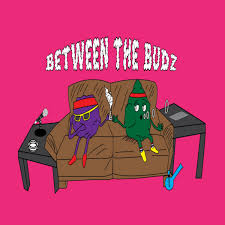 Between The Budz
