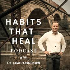 Habits That Heal