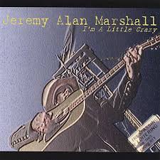 Jeremy Alan Marshall: I\u0026#39;m A Little Crazy (CD) – jpc - 0619981220125