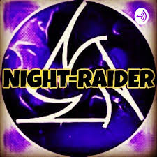 Night-Raider Podcast