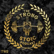 The Strong Stoic Podcast