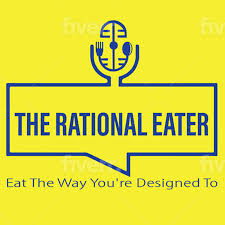 The Rational Eater Podcast