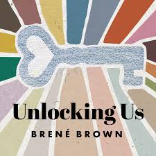 Unlocking Us with Bren Brown