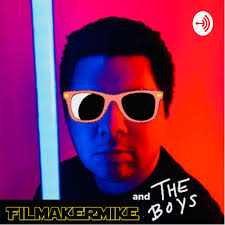 FilmakerMike and The Boys!