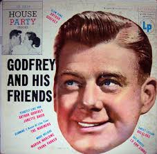 CL 2514 - Godfrey and His Friends - Various Artists [1955] Slow Poke - Arthur Godfrey/Exactly Like You - Janette Davis &amp; Arthur Godfrey/Jeannine (I Dream Of ... - col2514