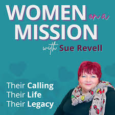 Women on a Mission with Sue Revell