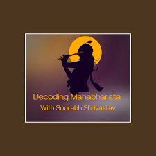 Decoding Mahabharata With Sourabh Shrivastav