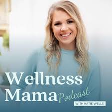 The Wellness Mama Podcast