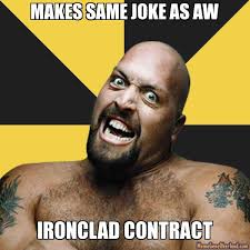 WrestlingLOL - Ironclad Contract via Relatably.com