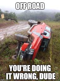 Offroad doing it wrong - Imgflip via Relatably.com
