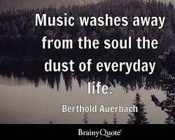Image of Quote about music wallpaper Music washes away from the soul the dust of everyday life. Berthold Auerbach