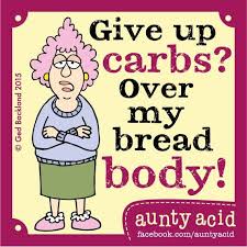 Image result for Funny Quotes about giving up carbs