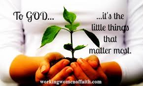 Image result for LITTLE THINGS MATTER