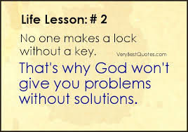 Life-lesson quote # 2: No one makes a lock without a key ... via Relatably.com