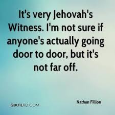 Jehovah&#39;s Witness Quotes - Page 1 | QuoteHD via Relatably.com
