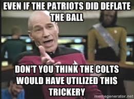 Even If the Patriots did deflate the ball Don&#39;t you think the ... via Relatably.com