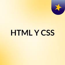 HTML Y CSS