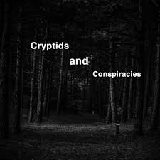 Cryptids and Conspiracies