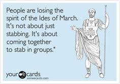 Ides of March on Pinterest | Julius Caesar, Funny Encouragement ... via Relatably.com