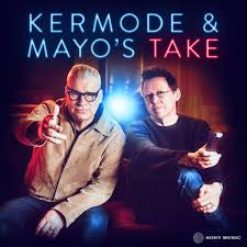 Kermode & Mayo’s Take
