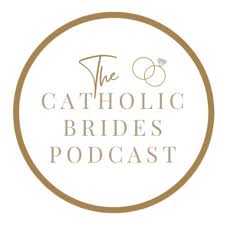 The Catholic Bride Podcast