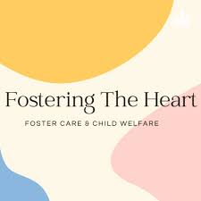 Fostering The Heart