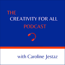 The Creativity for All Podcast