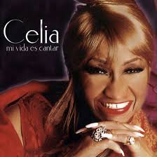 Happy Birthday Úrsula Hilaria Celia de la Caridad Cruz Alfonso… - celia-cruz-mi-vida-es-cantar