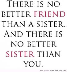 Sister Quotes Sister Poems Little Sister Quotes - about sister ... via Relatably.com