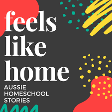 Feels Like Home: Australian Homeschool Stories