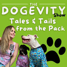 The Dogevity Show: Tales & Tails From the Pack