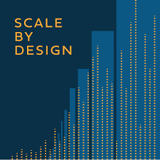 Scale by Design - Venture Capital Show