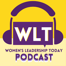 The Women's Leadership Today Podcast