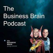 The Business Brain Podcast