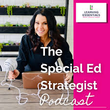 The Special Ed Strategist Podcast with Wendy Taylor, M.Ed., ET/P