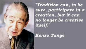 Kenzo Tange&#39;s quotes, famous and not much - QuotationOf . COM via Relatably.com
