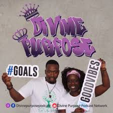 Divine Purpose Podcast
