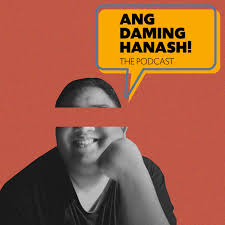 Ang Daming Hanash!