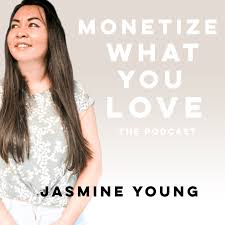 Monetize What You Love