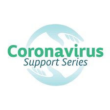 Coronavirus Support Series