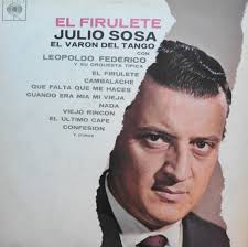 Julio Sosa, El VarÃ³n del Tango - CMS_1290029242527_JULIO_SOSA_EL_FIRULETE